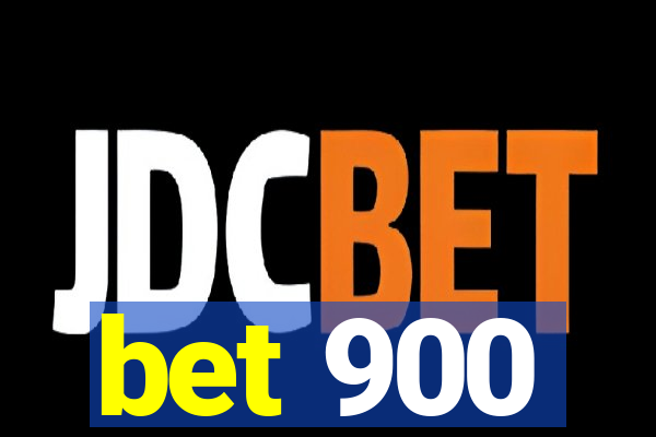 bet 900